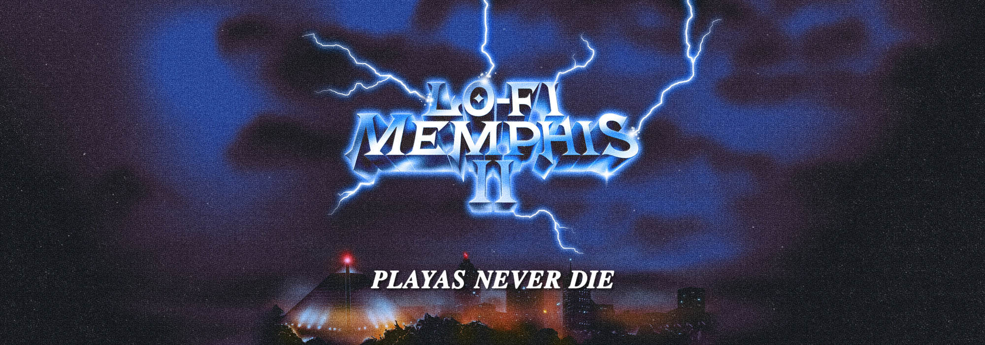 Lo-Fi Memphis 2 Sample Pack & Drum Kit Home Page Banner with the quote "Playas Never Die" over a stormy night background with lightning over a Memphis skyline