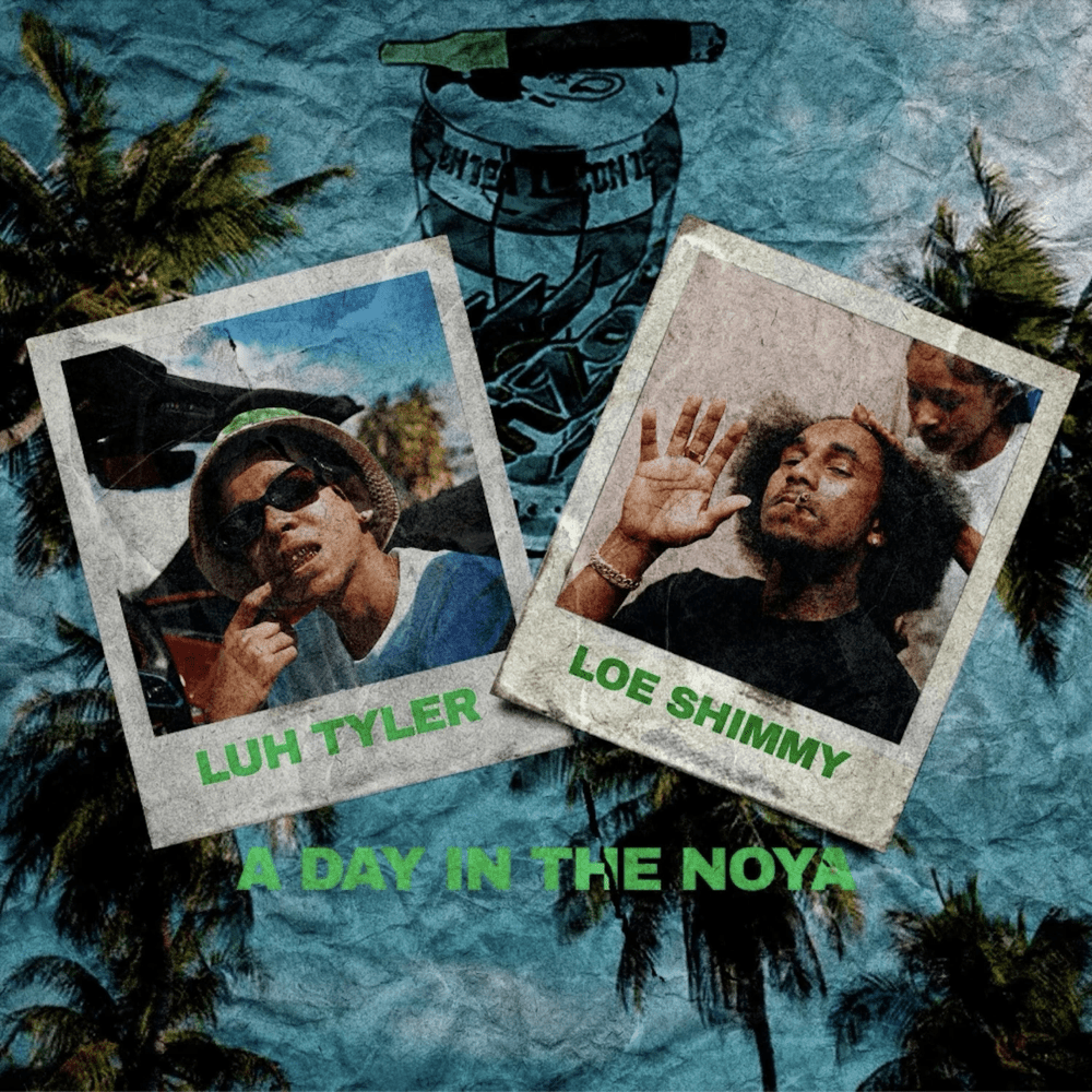 Luh Tyler featuring Loe Shimmy - A Day In The Noya Album cover with two portrait images and text 'Luh Tyler' and 'Loe Shimmy' on a textured background.