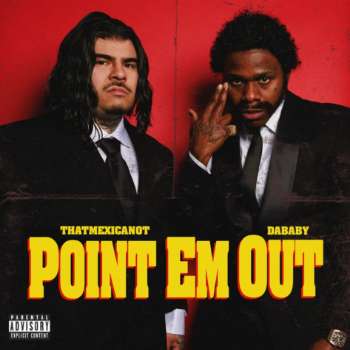That Mexican OT & Da Baby - Point Em Out Album Cover with two men in suits with 'Point Em Out' text on a red background